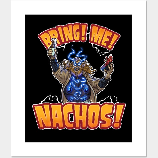 Bring Me Nachos! Thor Lebowski Wall Art by BeezleBubRoss